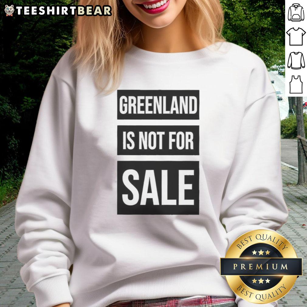 Top Greenland Not For Sale sweatshirt featuring a bold logo, symbolizing the Greenland crisis activism.