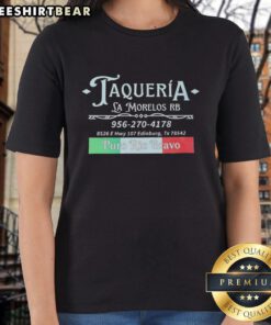 Top Taqueria La Morelos RB Puro Rio Bravo ladies tee featuring vibrant design and comfortable fit for taco lovers.
