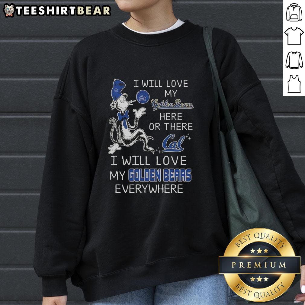 Alt Text: Cozy sweatshirt featuring I Will Love My Golden Bears design, inspired by The Cat In The Hat theme.