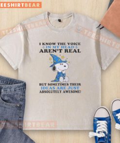 Cute Peanuts Snoopy shirt with quote 'I know the voice in my head arent real, but their ideas are awesome'.