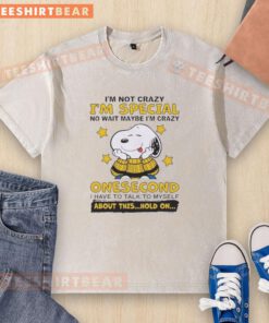 Cute Peanuts Snoopy t-shirt with 'I'm not crazy, I'm just special' slogan, perfect for fans of whimsical apparel.