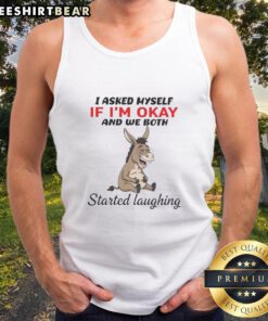 Funny donkey tank top design featuring a humorous quote about self-reflection and laughter. Perfect for animal lovers!