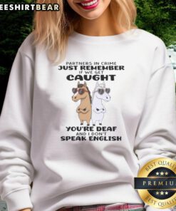 Funny horses wearing a sweatshirt that says Partners In Crime with a humorous twist about getting caught.