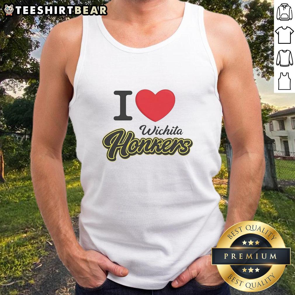 Alt Text: Funny I Love Wichita Honkers tank top featuring a playful design, perfect for Wichita fans and casual wear.