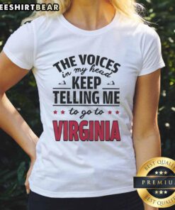 Funny 'The Voices In My Head Keep Telling Me To Go To Virginia' ladies tee shirt design with vibrant graphics.