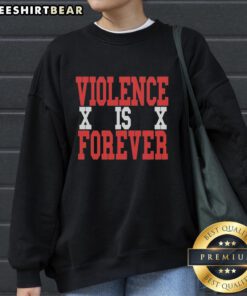 Hot Violence X is X Forever sweatshirt featuring bold graphic design and a stylish fit, perfect for urban fashion enthusiasts.