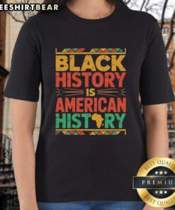 Vintage ladies tee celebrating Black History is American History with stylish design and bold text.