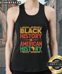 Vintage tank top featuring 'Nice Black History is American History' graphic, celebrating Black history and culture.