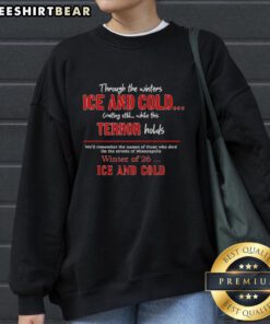 Alt Text: Cozy Nice Through The Winters ice and cold sweatshirt, perfect for winter layering and staying warm in style.