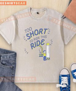 Nice Too Short To Ride This Ride washed t-shirt featuring a playful graphic design, perfect for casual wear.