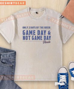 Official Florida Only 2 Days of the Week Game Day and Not Game Day Washed T-Shirt in vibrant colors, perfect for fans.