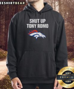 Original Shut Up Tony Romo Broncos Football Graphic Hoodie featuring vibrant design and comfortable fit for fans.