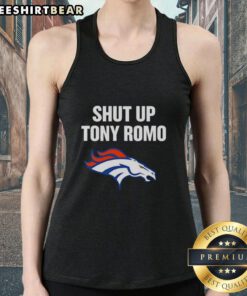 Original Shut Up Tony Romo Broncos Football Graphic Tank Top featuring a bold design and vibrant colors for fans.