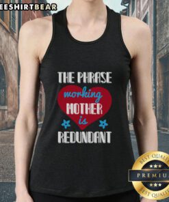 Working Mother Is Redundant Tank Top featuring a stylish design, perfect for expressing modern motherhood.