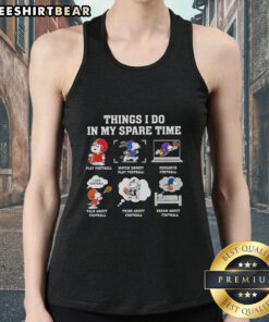 Pretty Things I Do In My Spare Time: Snoopy playing football on a stylish tank top design.
