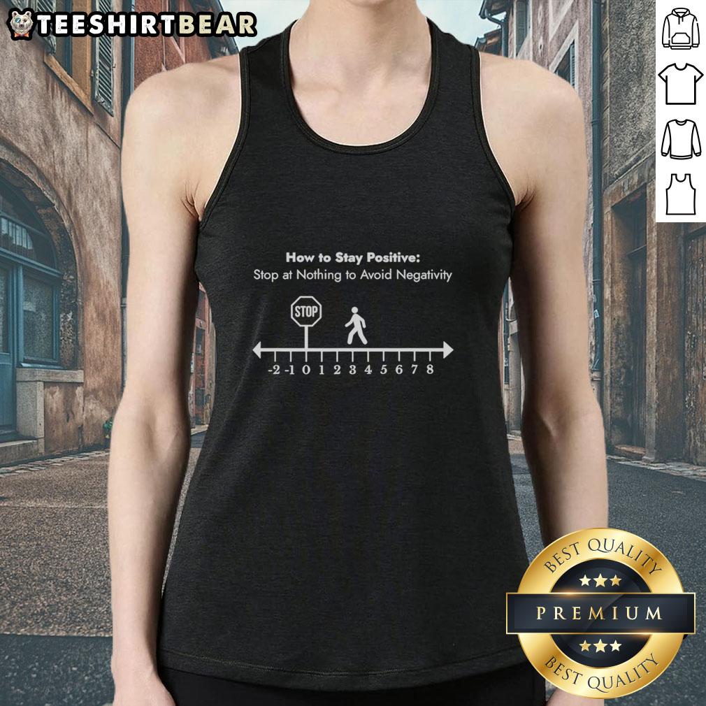Motivational tank top design reading 'Stop at Nothing to Avoid Negativity' promoting positivity and resilience.