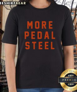 Top More Pedal Steel Ladies Tee featuring a stylish design, perfect for music lovers and casual wear enthusiasts.