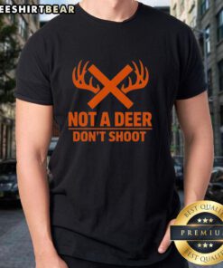 Top Not A Deer Don't Shoot T-Shirt featuring a humorous graphic design for hunting enthusiasts and animal lovers.
