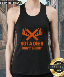 Top-Not-A-Deer-Dont-Shoot-Tank-Top featuring a humorous graphic design for outdoor enthusiasts and hunters.