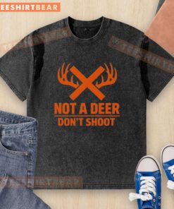 Top-Not-A-Deer-Dont-Shoot-Washed-T-Shirt featuring a playful graphic, perfect for outdoor enthusiasts and casual wear.