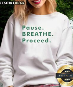 Cozy Top Pause Breathe Proceed sweatshirt in soft fabric, perfect for workouts and casual wear, promoting mindfulness.