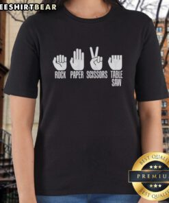Funny ladies' tee featuring a playful rock-paper-scissors table saw design, perfect for woodworking enthusiasts.