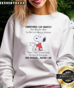 Cozy sweatshirt featuring Snoopy with 'I wonder why I'm not in a mental asylum' quote, perfect for casual wear.