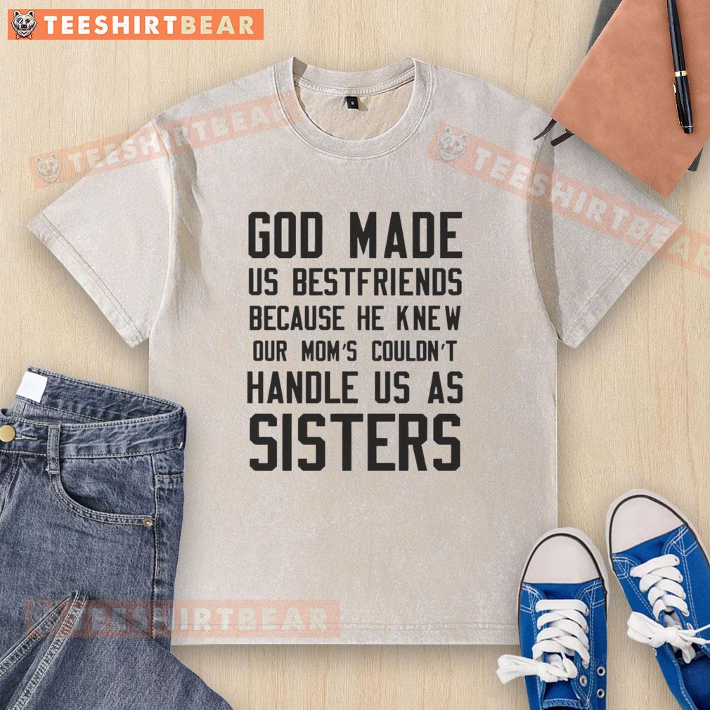 Awesome God Made Us Best Friends T-Shirt design celebrating sisterhood and friendship with a fun, washed look.