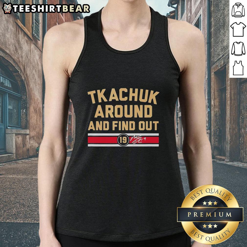 Awesome Matthew Tkachuk Around And Find Out Florida Panthers hockey signature tank top in vibrant colors, perfect for fans.