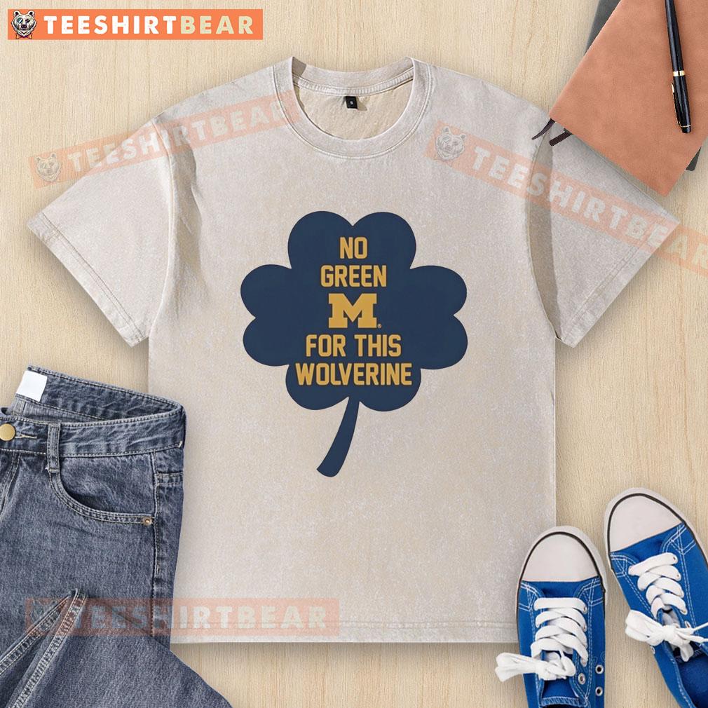Awesome Michigan Wolverines no-green clover washed t-shirt showcasing team spirit and style for fans.