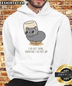 Cute black cat wearing 'I Do Not Think Therefore I Do Not Am' hoodie, perfect for cat lovers and philosophy fans.