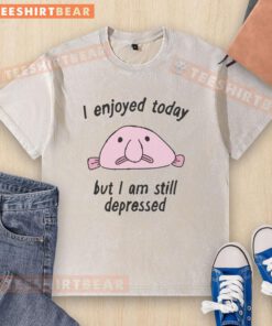 Alt Text: Cute 'I Enjoyed Today But I Am Still Depressed' washed t-shirt design showcasing a playful yet emotional message.