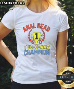 Good Anal Bead Tug of War Champion Ladies Tee featuring a fun design for playful competition and humor in women's fashion.