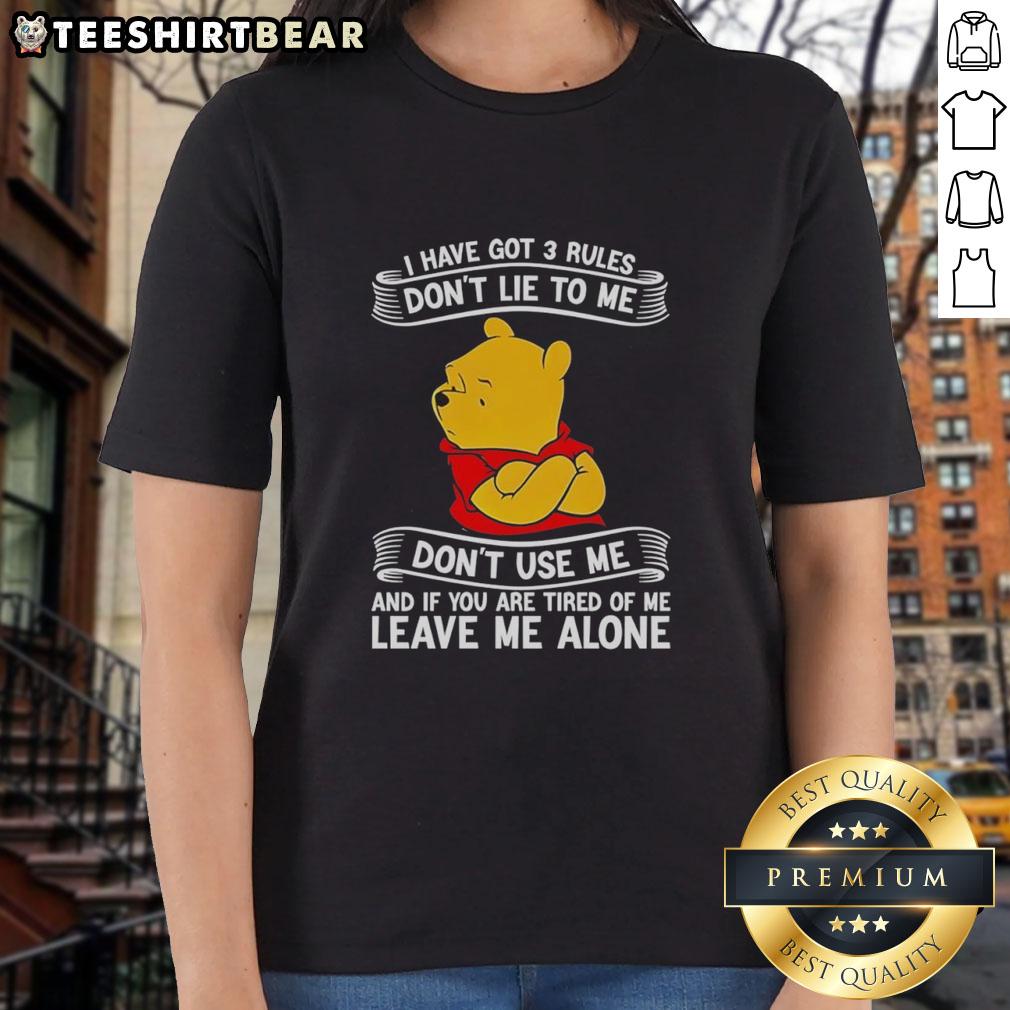 Good Pooh I Have Got 3 Rules Don't Lie To Me Ladies Tee design featuring playful text and a whimsical Pooh illustration.