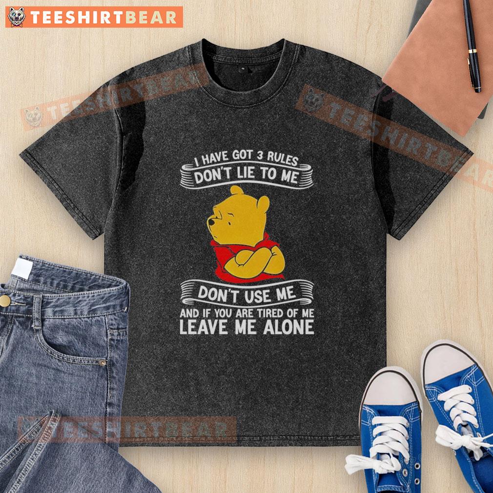 Alt Text: Good Pooh I Have Got 3 Rules Don't Lie to Me washed t-shirt featuring a playful design and vibrant colors.