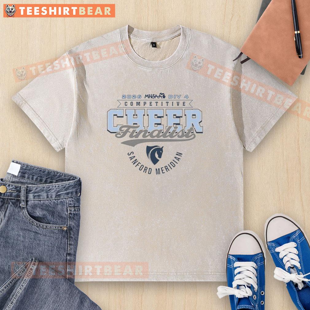 Good Sanford Meridian Mustangs 2026 MHSAA Cheer Division 4 Finalist washed t-shirt showcasing school spirit.