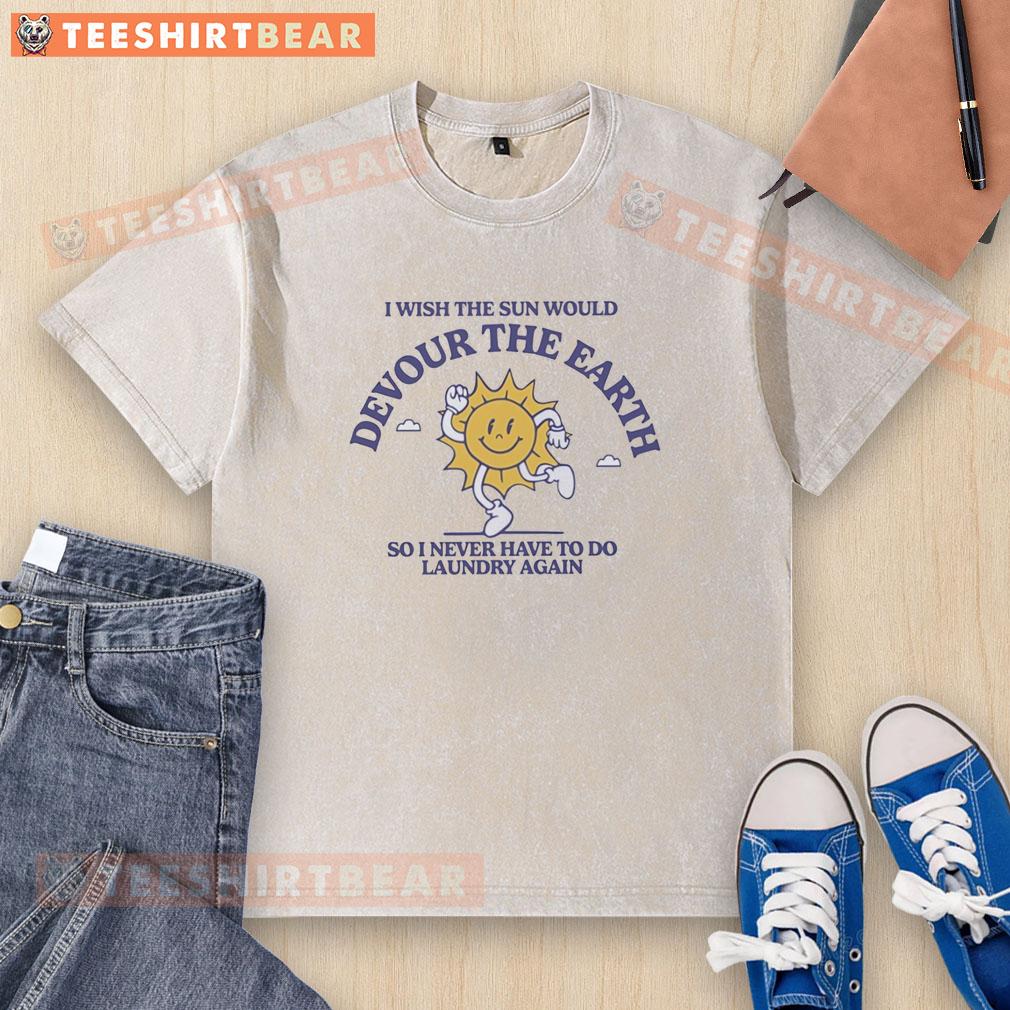 Colorful 'Hot Happy Sun' graphic on a washed t-shirt, humorously wishing the sun would do laundry for you.