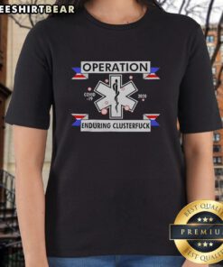 Womens tee featuring 'Hot Operation Enduring Clusterfuck Covid-19 2020' design, perfect for casual wear and pandemic humor.