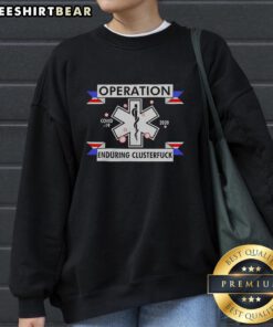 Hot Operation Enduring Clusterfuck Covid-19 2020 sweatshirt featuring bold graphic design and comfortable fit, perfect for casual wear.