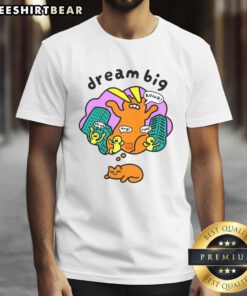 Nice Dream Big Classic T-Shirt featuring a motivational graphic design in a stylish fit for everyday wear.