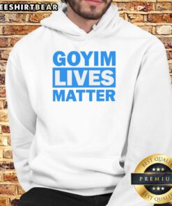 Nice Goyim Lives Matter hoodie featuring bold text design, perfect for promoting unity and social awareness.