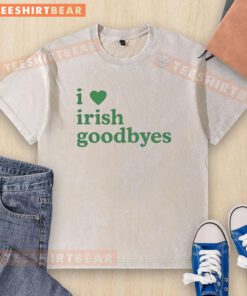 Nice I Love Irish Goodbye St. Patrick's Day washed t-shirt featuring a fun design for festive celebrations.