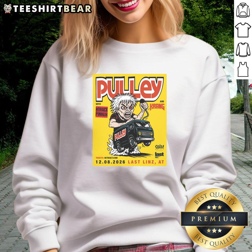 Nice Pulley Last by Schachermayer Linz poster sweatshirt design featuring vibrant graphics, August 12, 2026.