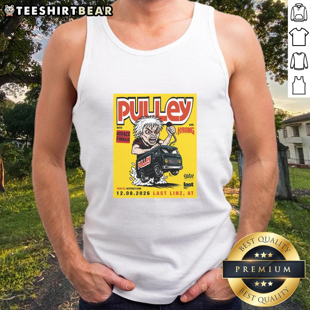 Nice Pulley Last by Schachermayer Linz poster on a tank top, showcasing stylish design, August 12, 2026.