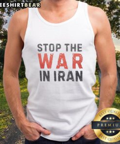 Nice Trump Stop The War In Iran Peace Tank Top featuring a bold peace graphic and patriotic colors for activists.