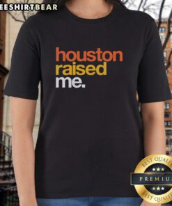 Official Houston Raised Me Houston Astros ladies tee featuring vibrant team colors and stylish design for female fans.
