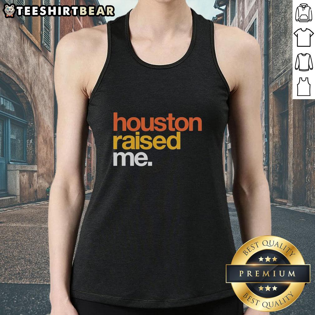 Official Houston Raised Me Houston Astros Tank Top showcasing team pride and style for fans of the Astros.