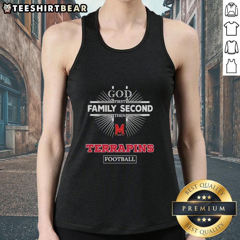 Alt Text: Official Maryland Terrapins God First Family Second Football Tank Top for fans and athletes.