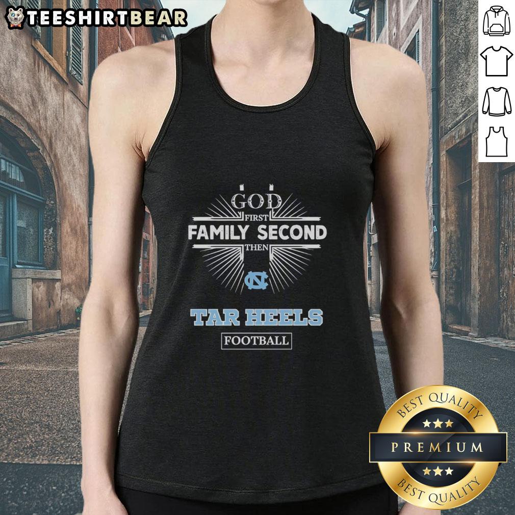 Official North Carolina Tar Heels football tank top featuring 'God First, Family Second, Then Tar Heels' design.