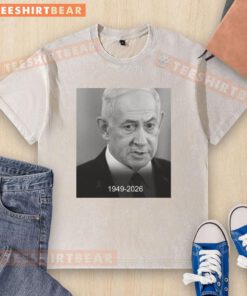 Official Rip Benjamin Netanyahu 1949-2026 washed t-shirt featuring a tribute design for the former Israeli Prime Minister.